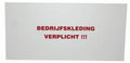 Bordje bedrijfskleding verplicht