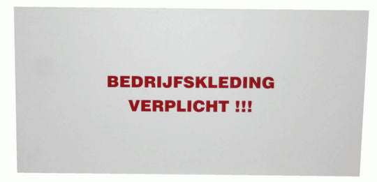 Bordje bedrijfskleding verplicht