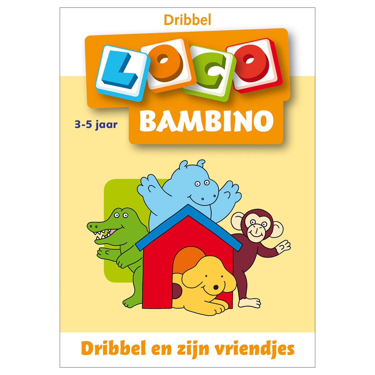 Loco bambino - dribbel en zijn vriendjes 3-5 jaar