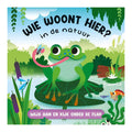Lantaarn publishers wie woont hier? in de natuur flapjesboek