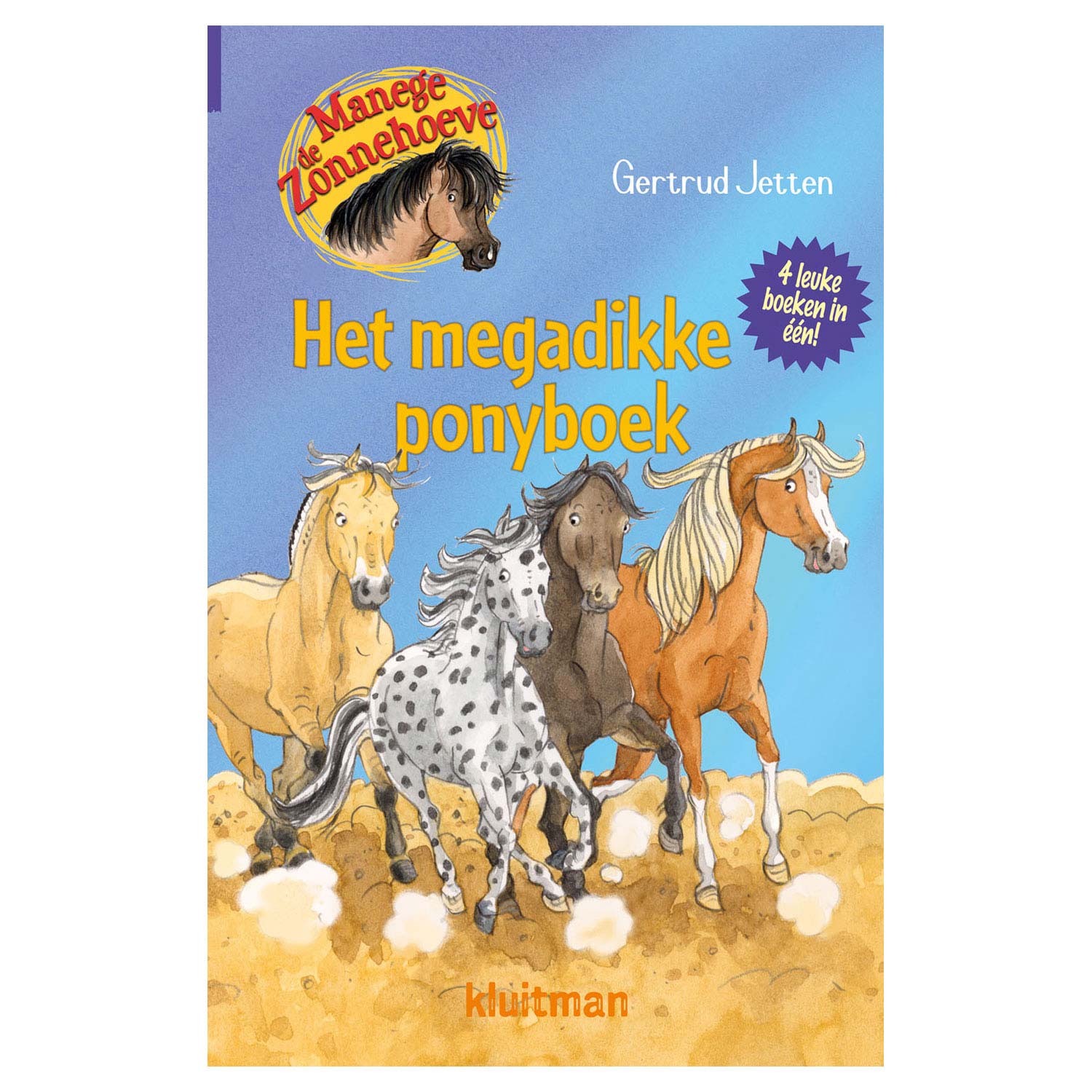 Kluitman manege de zonnehoeve- het megadikke ponyboek