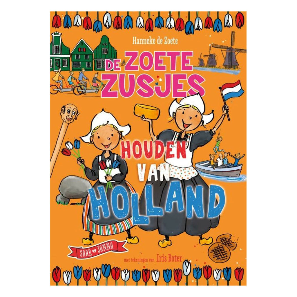 De zoete zusjes houden van holland. 8+