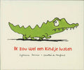 Ik zou wel een kindje lusten. 4+