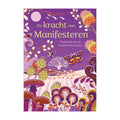 Deltas de kracht van manifesteren