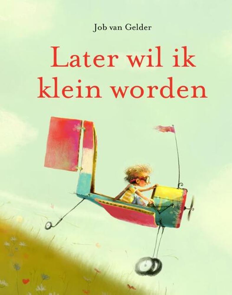 Later wil ik klein worden. 5+