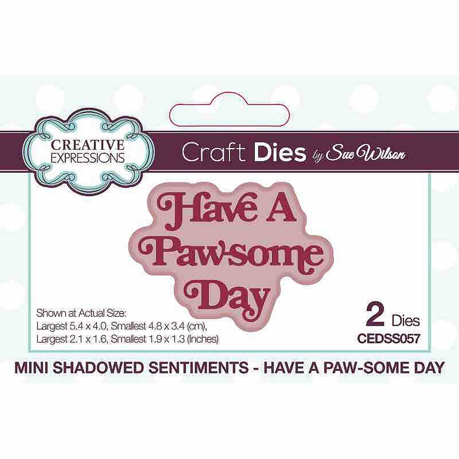 Creative expressions • sue wilson mini shadowed sentiments have a paw-some day craft die
