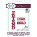 Creative expressions • sue wilson friend shadowed stacked sentiment craft die